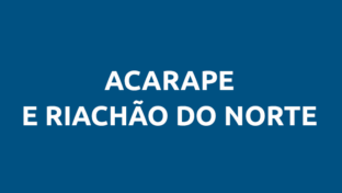 Acarape e Riachão do Norte