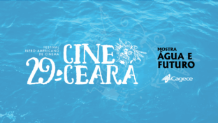 Cagece participa da 29ª edição do Cine Ceará com a mostra “Água e Futuro”