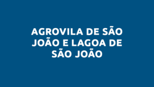 Agrovila de São João e Lagoa de Sao Joao,