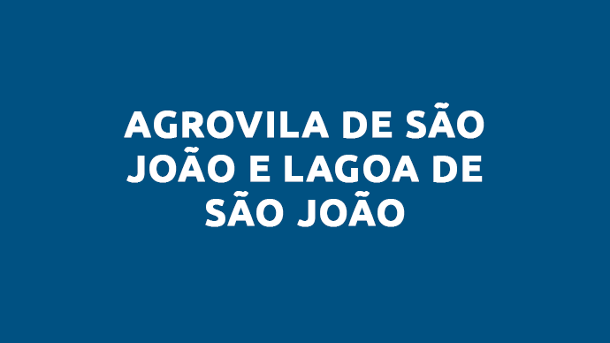 Agrovila de São João e Lagoa de Sao Joao,