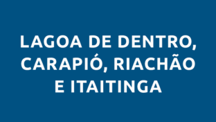 Lagoa de Dentro, Carapió, Riachão e Itaitinga