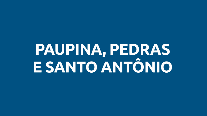 Paupina, Pedras e Santo Antônio