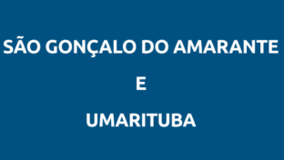 São Gonçalo do Amarante e Umarituba