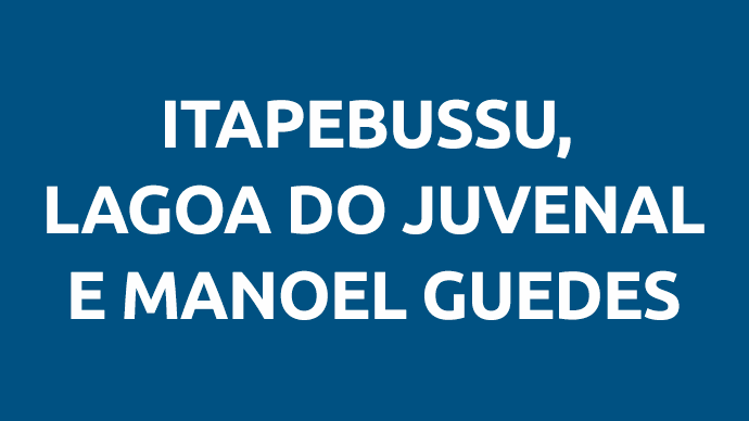 Itapebussu, Lagoa do Juvenal e Manoel Guedes