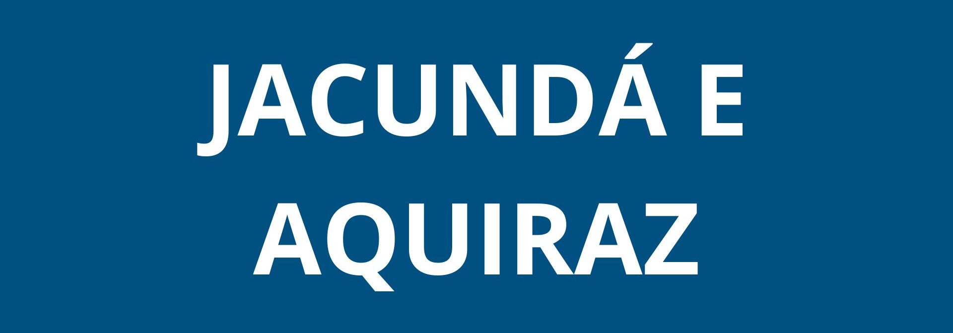 Jacundá e Aquiraz