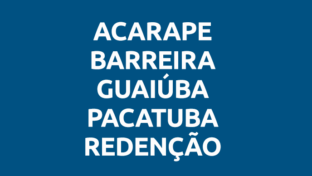 Acarape, Barreira, Guaiúba, Pacatuba e Redenção