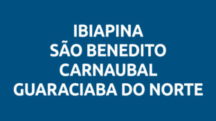 Ibiapina, São Benedito, Carnaubal e Guaraciaba do Norte