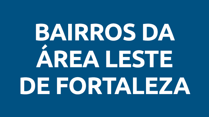 Bairros da área leste de Fortaleza