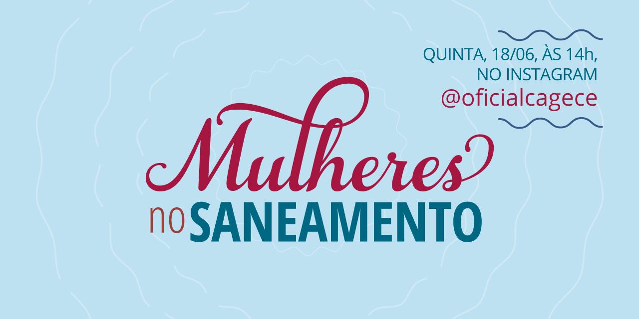 Mulheres no saneamento: Cagece estreia programa voltado para participação feminina no setor de saneamento