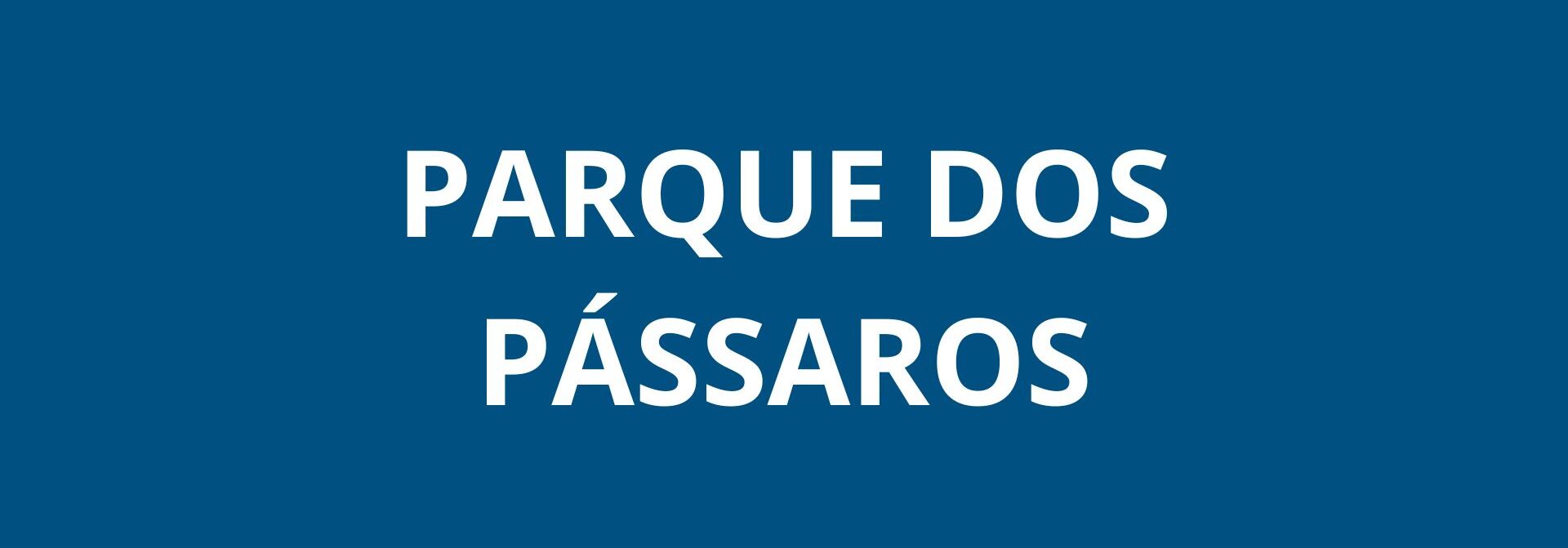 Parque dos Pássaros